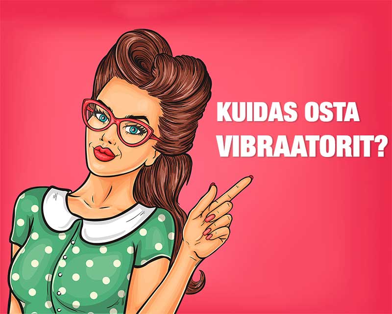 Kuidas osta vibraatorit